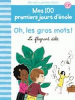 Mass Market Paperback Oh, les gros mots !: Le flagrant délit [French] Book