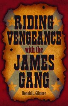 Hardcover Riding Vengeance with the James Gang Book