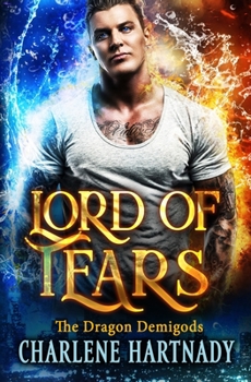 Lord of Tears - Book #8 of the Dragon Demigods