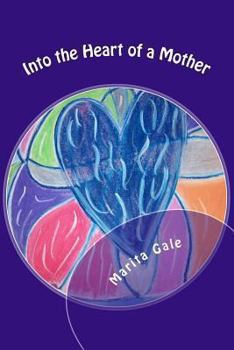 Paperback Into the Heart of a Mother Book