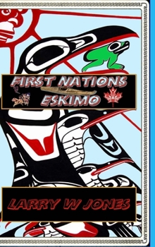 Hardcover First Nations - Eskimo Book