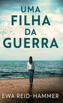 Hardcover Uma Filha da Guerra [Portuguese] Book