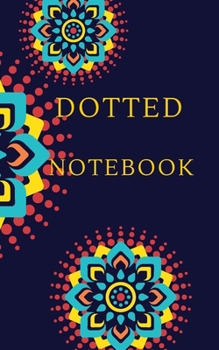 Paperback Dotted Notebook: 5x8 inches, Dotgrid, 120pages Book