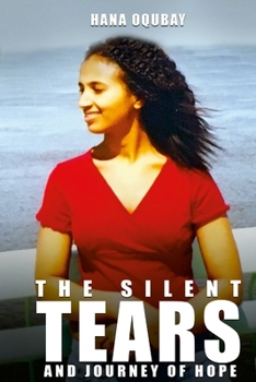 Paperback The Silent Tears and Journey of Hope Book