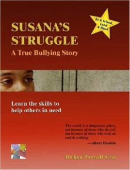 Paperback Susana's Struggle: A True Bullying Story Book
