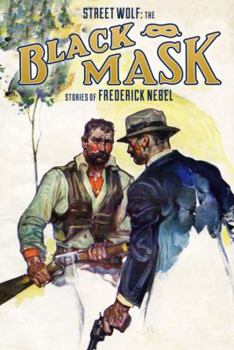 Paperback Street Wolf: The Black Mask Stories of Frederick Nebel Book