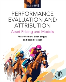 Paperback Performance Evaluation and Attribution Volume One: Asset Pricing and Models Book
