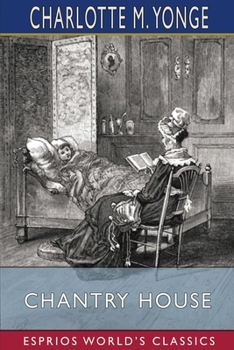 Paperback Chantry House (Esprios Classics) Book