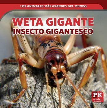 Library Binding Weta Gigante: Insecto Gigantesco (Giant Weta: Mammoth Insect) [Spanish] Book