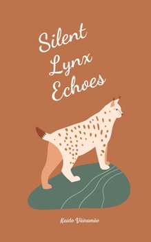 Silent Lynx Echoes
