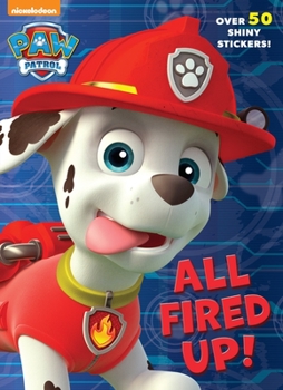 Paperback All Fired Up! (Paw Patrol) Book