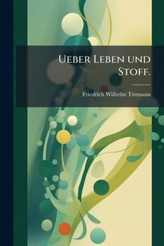Paperback Ueber Leben und Stoff. [German] Book