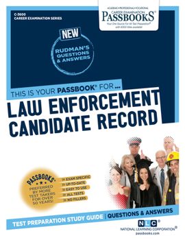 Paperback Law Enforcement Candidate Record (C-3600): Passbooks Study Guide Volume 3600 Book