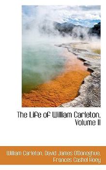 Paperback The Life of William Carleton, Volume II Book