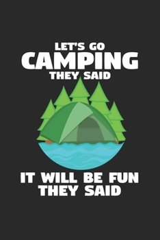 Paperback Let's go camping they said: 6x9 Camping - lined - ruled paper - notebook - notes Book