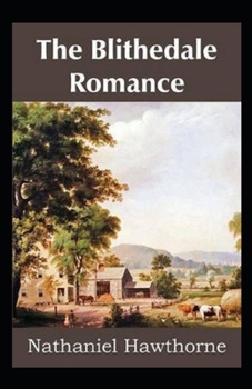 The Blithedale Romance Illustrated