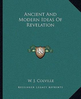 Paperback Ancient And Modern Ideas Of Revelation Book