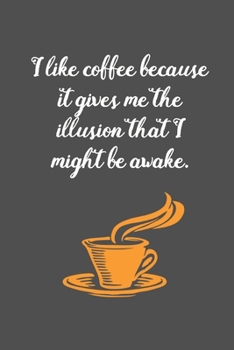 I Like Coffee Because: Coffee Book, Coffee Journal, Coffee Logbook, Coffee Notebook, Coffee Review, Pour over journal, Pour over log, Pour Over Notebook