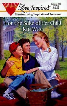 Mass Market Paperback For the Sake of Her Child Book