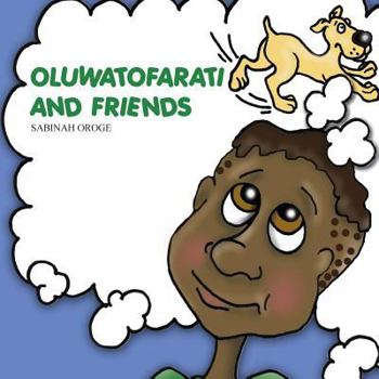 Paperback Oluwatofarati and Friends Book