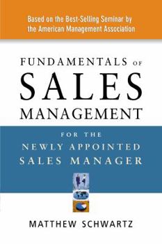 Paperback Fundamentals of Sales Management for the Newly Appointed Sales Manager Book