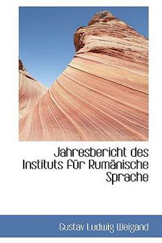 Paperback Jahresbericht Des Instituts Fur Rumanische Sprache Book