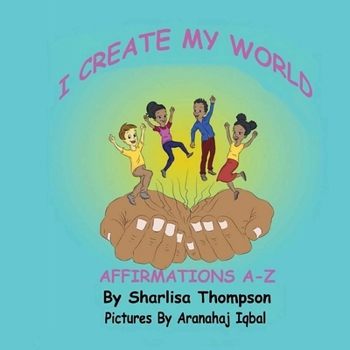 Paperback I Create My World: Affirmations A-Z Book