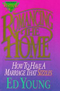 Paperback Romancing the Home: How to Have a Marriage That Sizzles Book