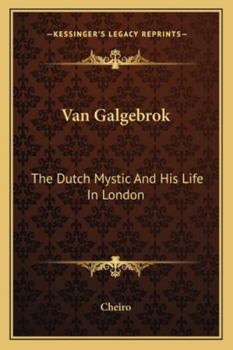 Paperback Van Galgebrok: The Dutch Mystic And His Life In London Book