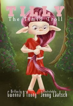 Paperback Tilly the Timid Troll Book