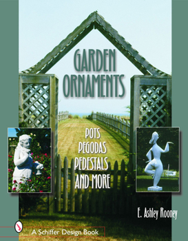 Hardcover Garden Ornaments: Pots, Pergolas, Pedestals, and More Book