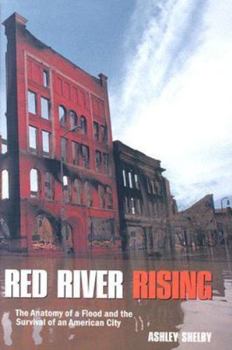 Hardcover Red River Rising: The Anatomy of a Flood and the Survival of an American City Book