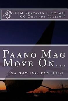 Paperback Paano Mag Move On...: ...Sa Sawing Pag-Ibig [Tagalog] Book