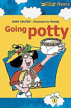Going Potty (O'Brien Flyers) - Book #1 of the O'Brien Flyers