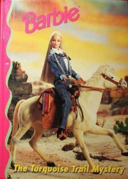Hardcover Barbie: The Turquoise Trail Mystery (Barbie and Friends Book Club) Book