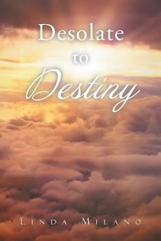 Paperback Desolate to Destiny Book