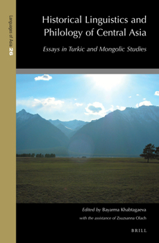 Hardcover Historical Linguistics and Philology of Central Asia: Essays in Turkic and Mongolic Studies Book