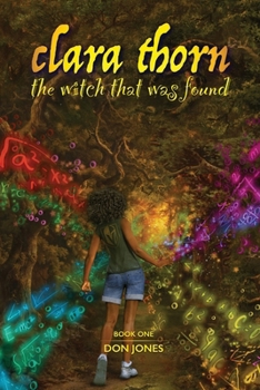 Paperback Clara Thorn, the witch that was found Book