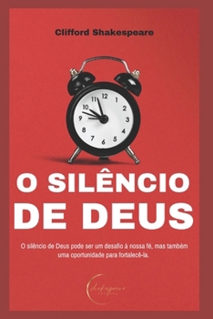O SILENCIO DE DEUS (Portuguese Edition)