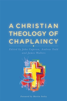 Paperback A Christian Theology of Chaplaincy Book