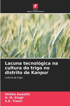 Paperback Lacuna tecnológica na cultura do trigo no distrito de Kanpur [Portuguese] Book