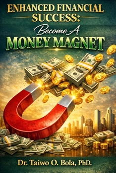 Paperback Enhanced Financial Success: Become A Money Magnet Book