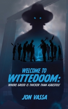 Paperback Wittedoom: Where Greed is Thicker than Asbestos Book