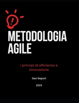Paperback Metodologia Agile: I principi di efficienza e innovazione [Italian] Book