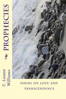 Paperback Prophecies: Poems on Love and Transcendence Book