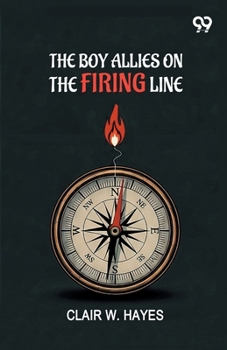 The Boy Allies On The Firing Line