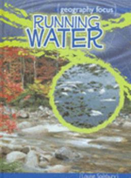 Running Water: Our Most Precious Resource - Book  of the Geography Focus