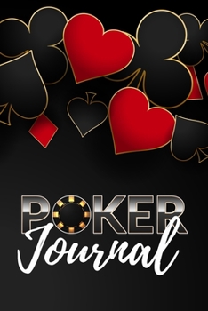 Paperback Poker journal: Notebook With Lined for playing cards, Black Jack, gambling & Casino Lovers - Perfect Score-Keeping log book - Gift fo Book