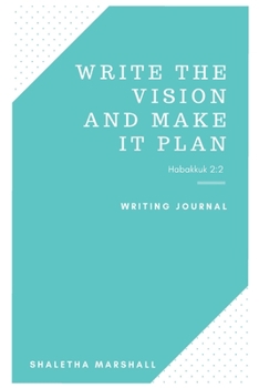 Paperback Write The Vision: Writing Journal Book