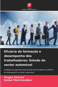 Eficácia da formação e desempenho dos trabalhadores: Estudo do sector automóvel